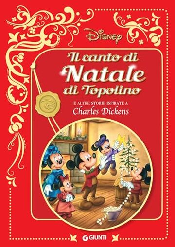 Il Canto di Natale di Topolino: E altre storie ispirate a Charles Dickens (Letteratura a fumetti Vol. 23)